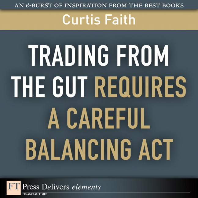 Picture of Trading from the Gut Requires a Careful Balancing Act