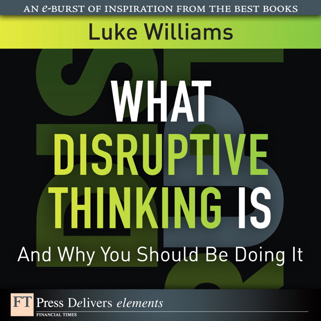 Picture of What Disruptive Thinking Is, and Why You Should Be Doing It