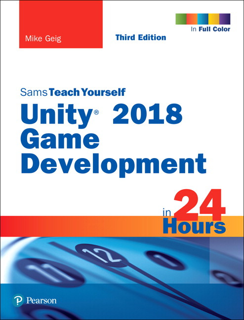 Picture of Unity 2018 Game Development in 24 Hours, Sams Teach Yourself