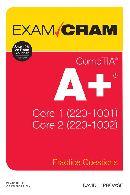 Picture of CompTIA A+ Practice Questions Exam Cram Core 1 (220-1001) and Core 2 (220-1002)