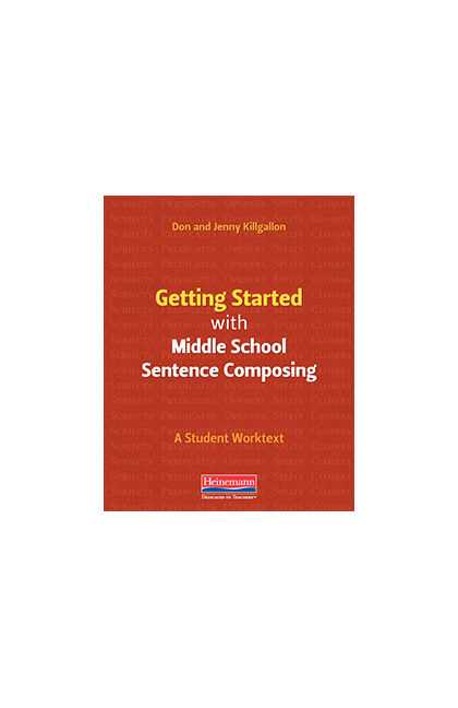Picture of Getting Started with Middle School Sentence Composing