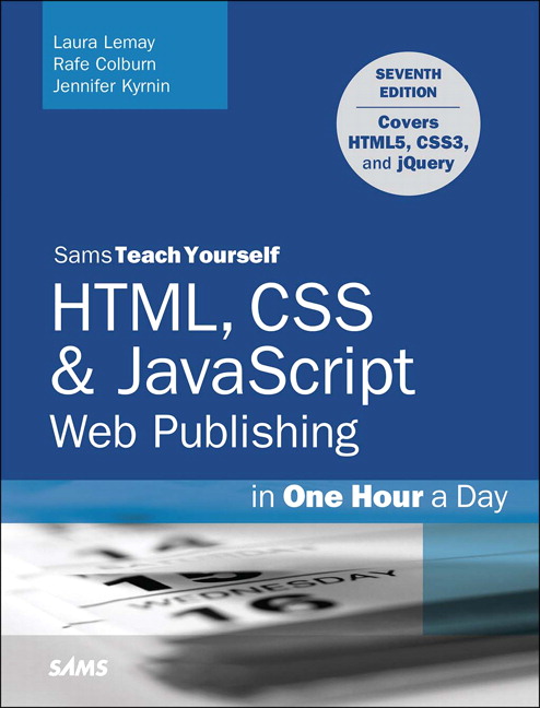 Picture of HTML, CSS & JavaScript Web Publishing in One Hour a Day, Sams Teach Yourself