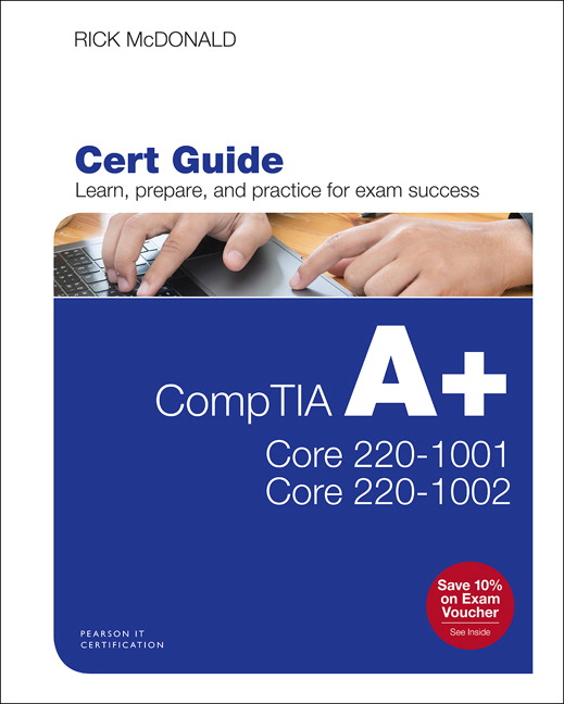 Picture of CompTIA A+ Core 1 (220-1001) and Core 2 (220-1002) Cert Guide