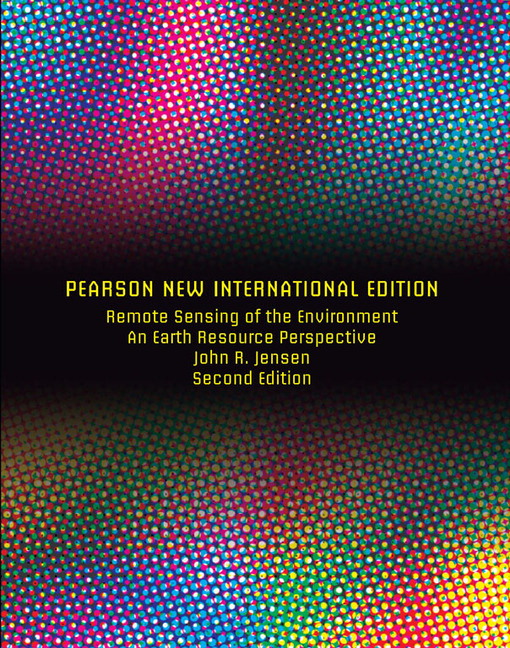 Picture of Remote Sensing of the Environment: An Earth Resource Perspective