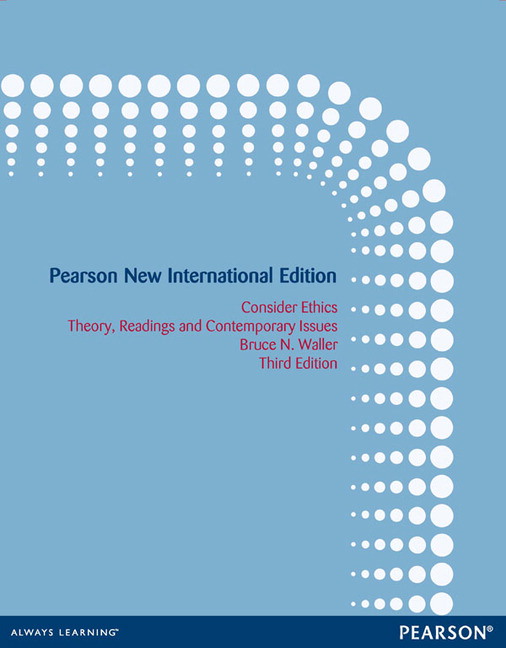 Picture of Consider Ethics: Theory, Readings, and Contemporary Issues