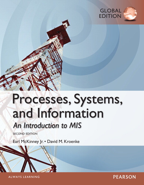 Picture of Processes, Systems, and Information: An Introduction to MIS, Global Edition