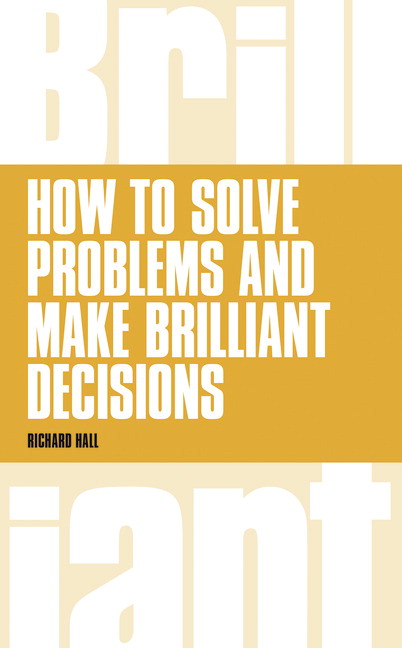 Picture of How to Solve Problems and Make Brilliant Decisions