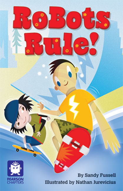 Picture of Pearson Chapters Year 4
Robots Rule! (Reading Level 29-30/F&P Levels T-U)