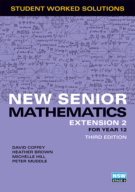 Picture of New Senior Mathematics Extension 2 Year 12 Student Worked Solutions Book