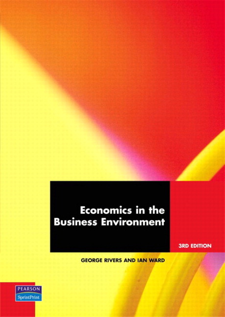Picture of Economics In The Business Environment, Pearson Original Edition