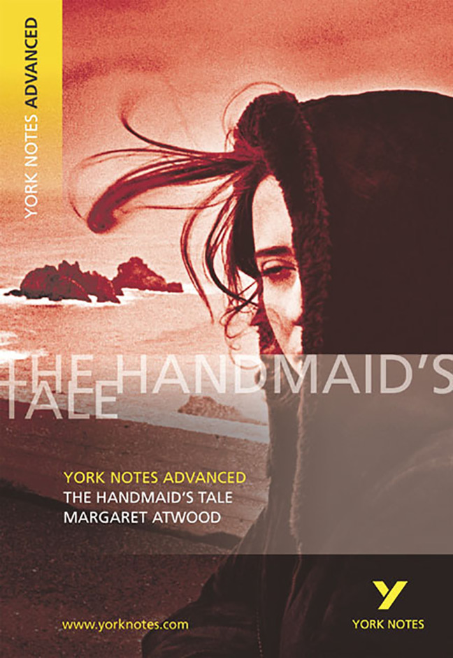 The Handmaid's Tale: York Notes Advanced