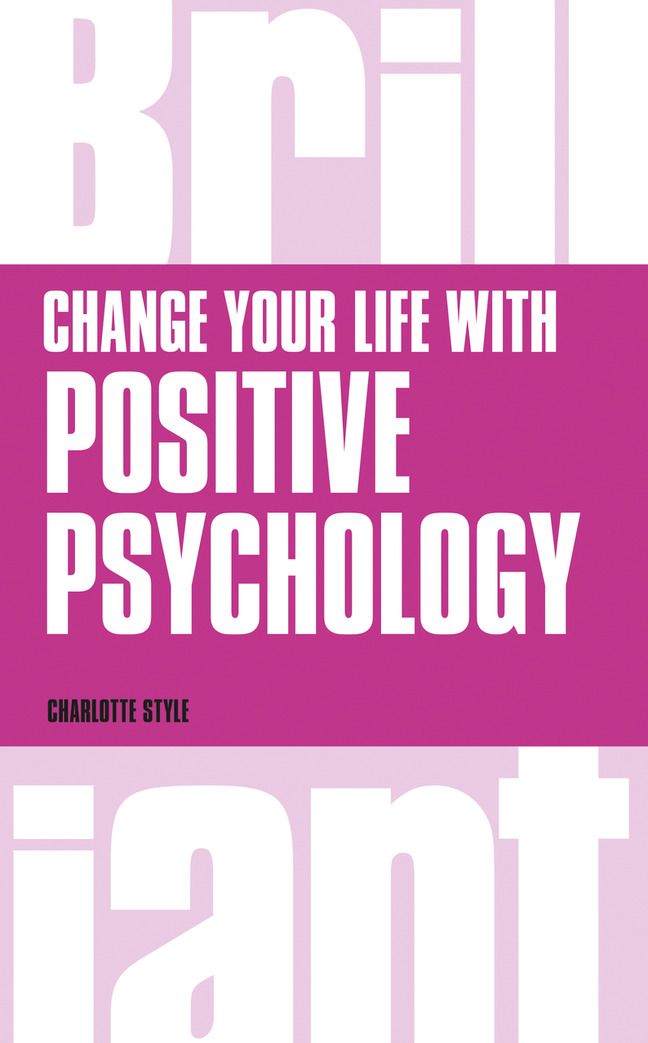 Picture of Change Your Life with Positive Psychology