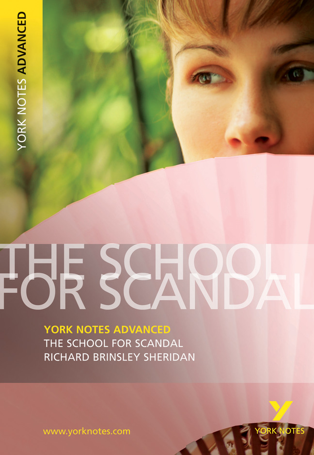 The School for Scandal: York Notes Advanced