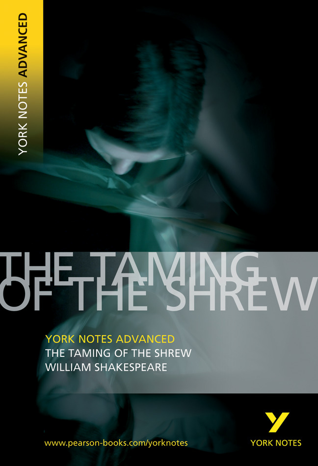 Taming of the Shrew: York Notes Advanced