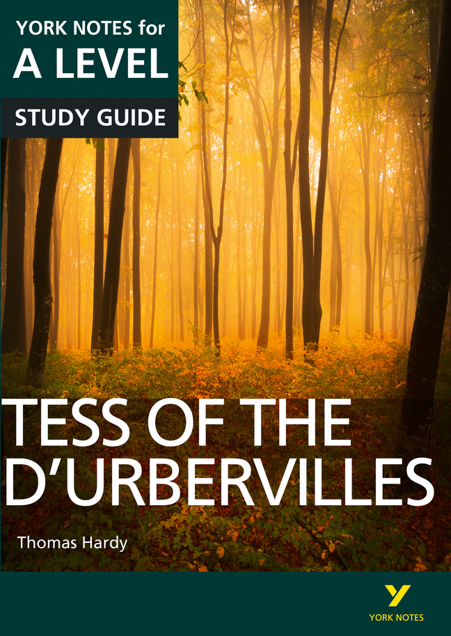 Tess of the D'Urbervilles: York Notes for A level