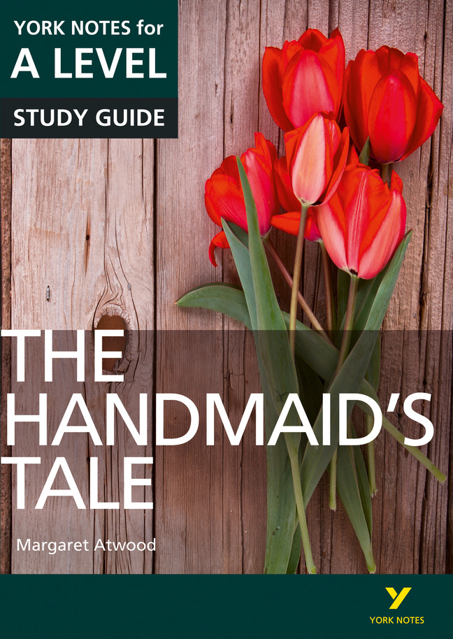 The Handmaid's Tale: York Notes for A level