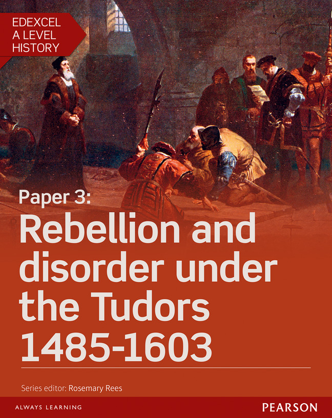 Edexcel A Level History Paper 3: Rebellion and disorder under the ...
