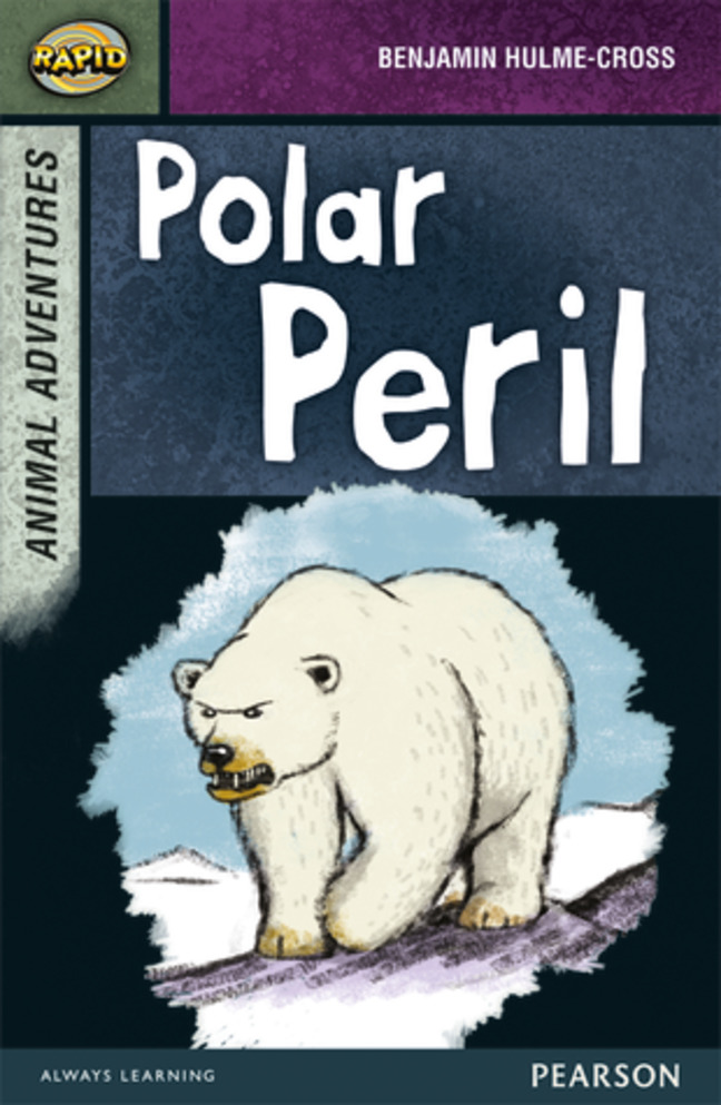 Rapid Reading: Animal Adventures: Polar Peril (Stage 7, Set B)