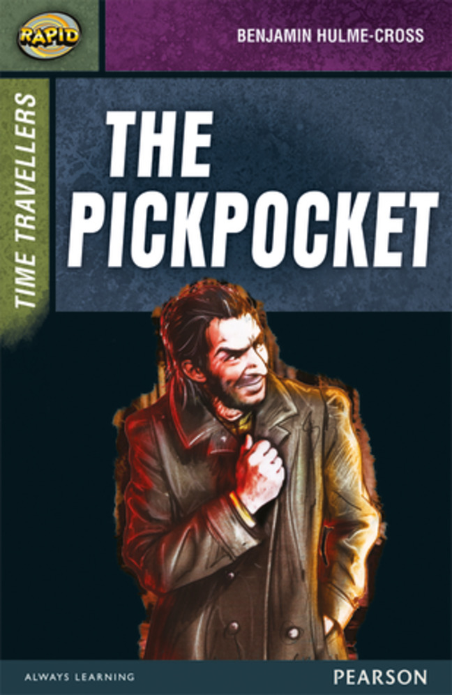 Rapid Reading: Time Travellers: The Pickpocket (Stage 9, Set A)