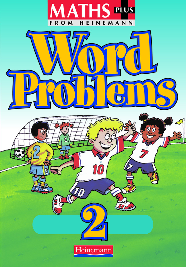 Worded Problems Math Plus Maths Plus Word Problems 2: Pupil Book