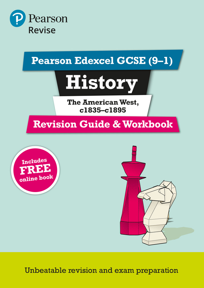 Revise Pearson Edexcel GCSE (9-1) History The American West, c1835-c1895