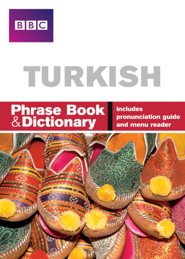 BBC TURKISH                    PHRASE BOOK & DICT   661213