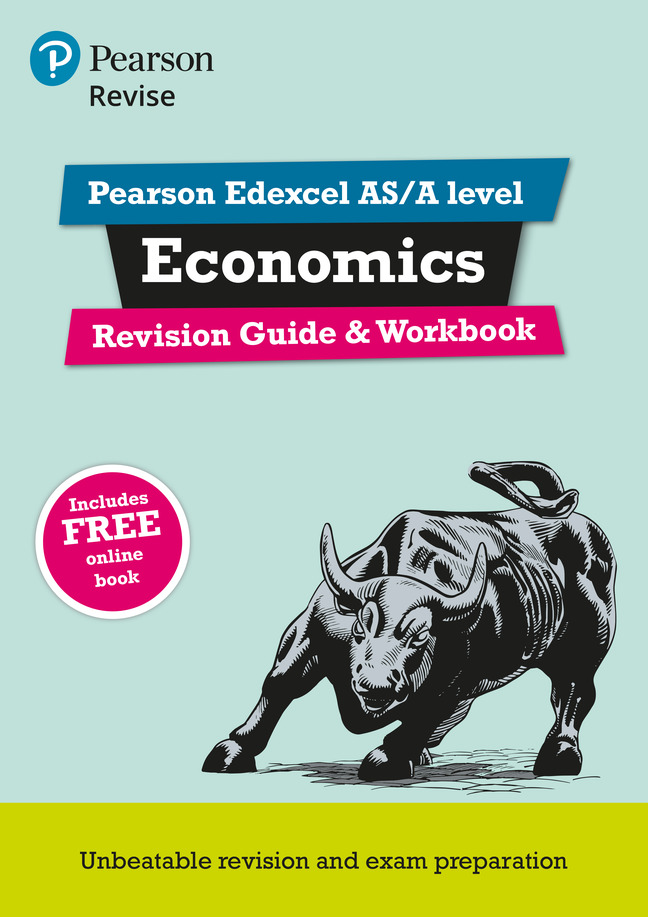 REVISE Edexcel AS/A Level Economics Revision Guide & Workbook