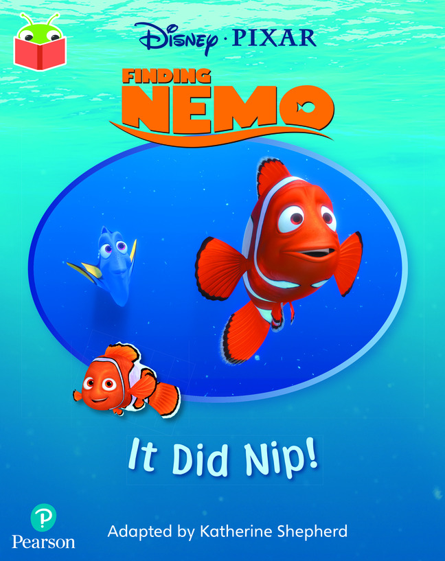Bug Club Independent Phase 2 Unit 3: Disney Pixar: Finding Nemo: It Did Nip!