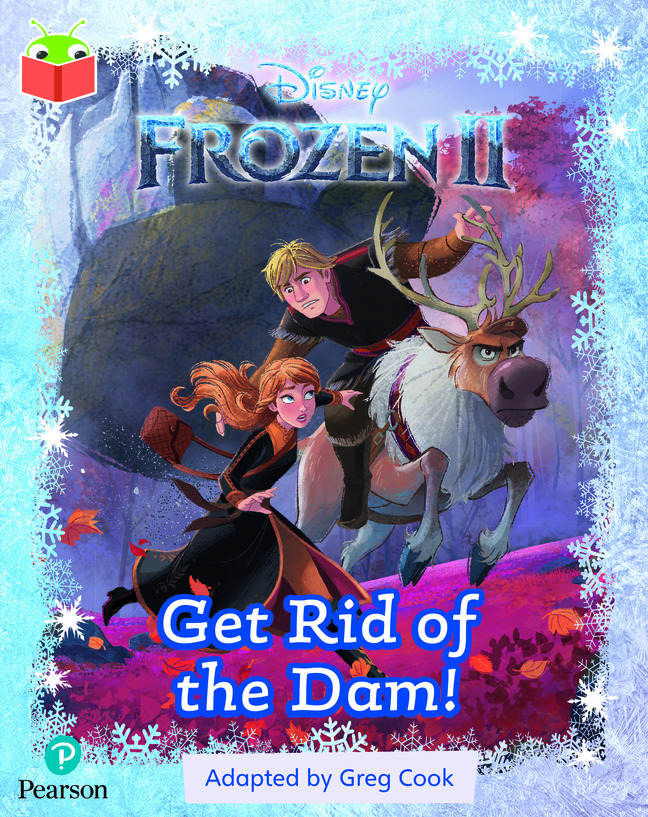 Bug Club Independent Phase 2 Unit 4: Disney Frozen 2: Get Rid of the Dam!