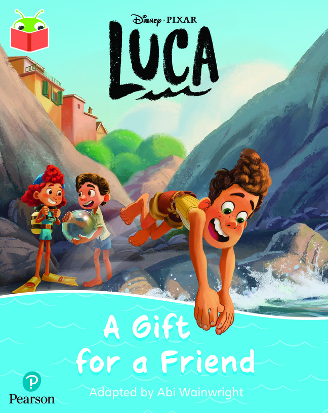 Bug Club Independent Phase 5 Unit 24: Disney Pixar: Luca: A Gift for a Friend