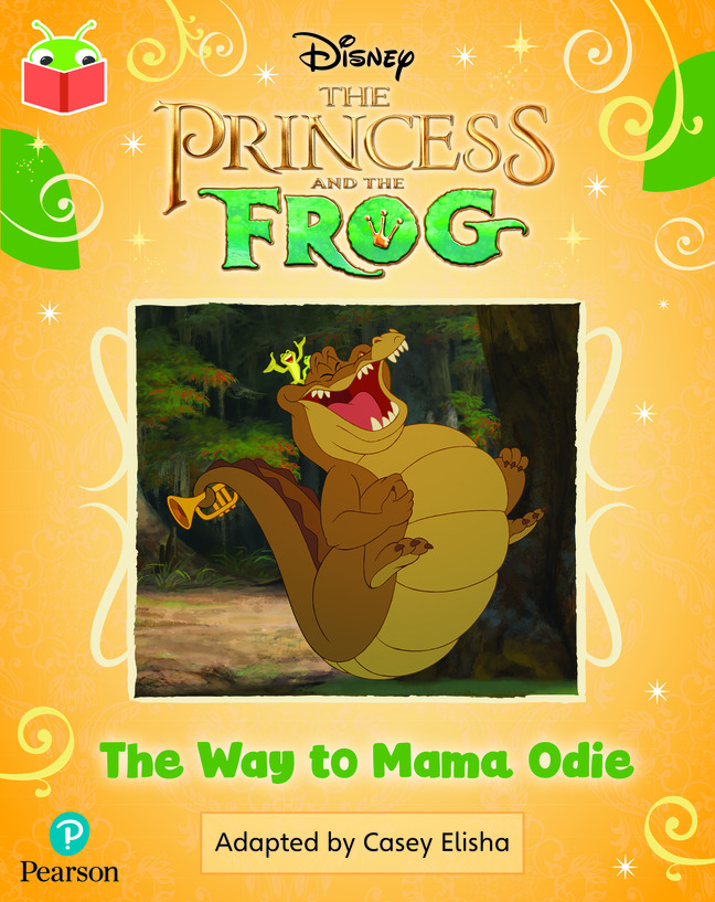 Bug Club Independent Phase 5 Unit 26: Disney The Princess and the Frog: The Way to Mama Odie