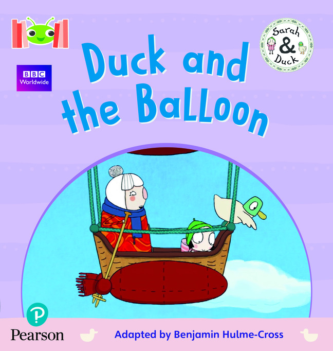 Bug Club Reading Corner: Age 4-5: Sarah and Duck: Duck and the Balloon