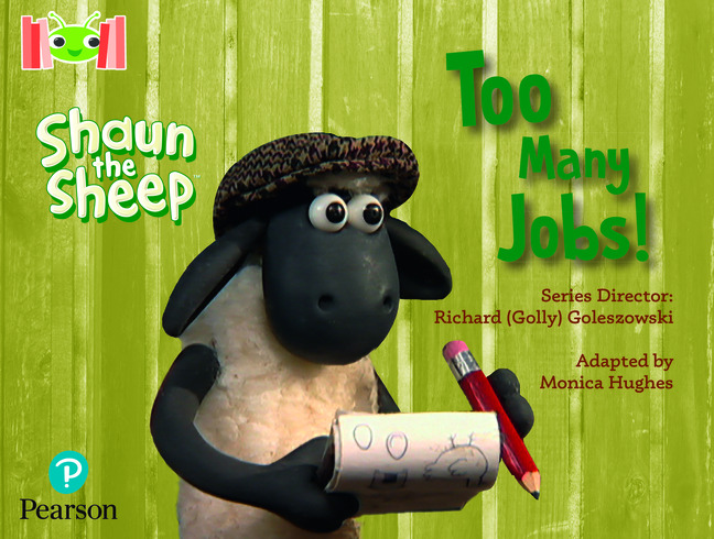 Bug Club Reading Corner: Age 4-7: Shaun the Sheep: Too Many Jobs!