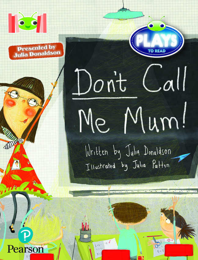 Picture of Bug Club Reading Corner: Age 5-7:  Julia Donaldson Plays: Don't Call Me Mum!