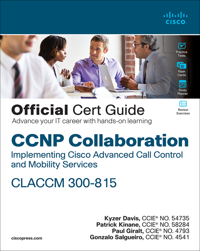 Picture of CCNP Collaboration Call Control and Mobility CLACCM 300-815 Official Cert Guide