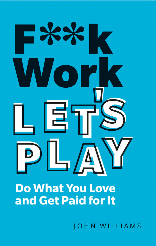 Picture of F**k Work, Let's Play