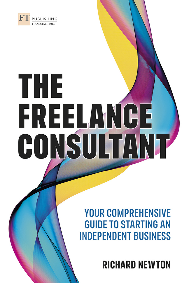 Picture of Freelance Consultant, The: Your comprehensive guide to starting an independent business