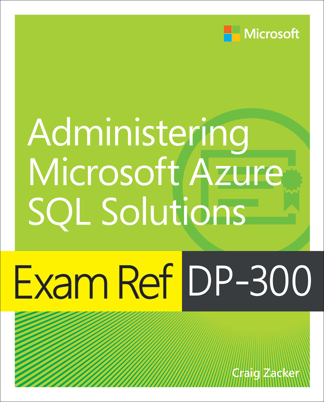 Picture of Exam Ref DP-300 Administering Microsoft Azure SQL Solutions