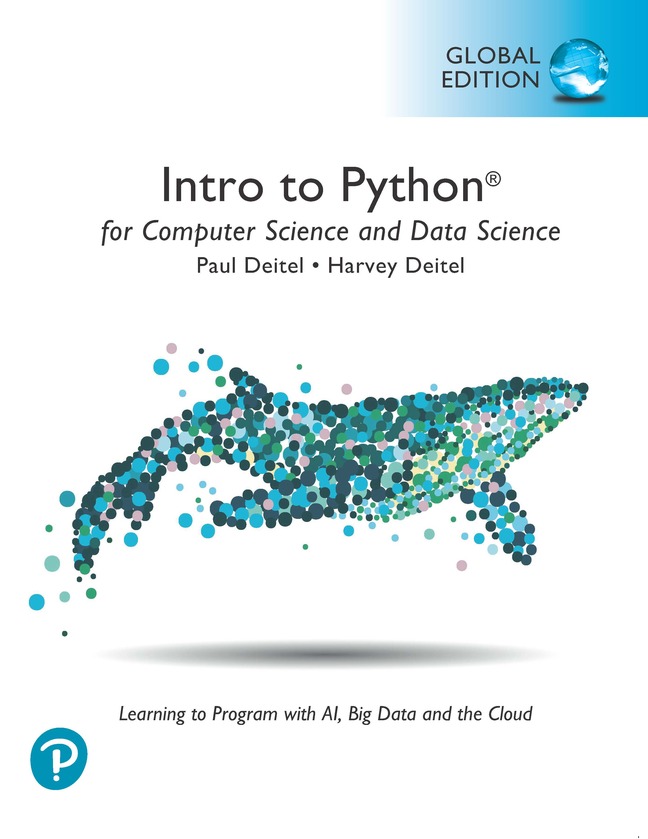 Picture of Intro to Python for Computer Science and Data Science: Learning to Program with AI, Big Data and The Cloud, Global Edition