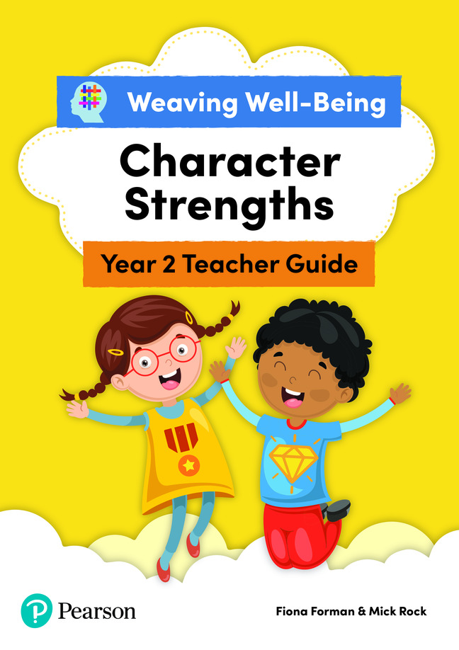 Weaving Well-Being Year 2 Character Strengths Teacher Guide