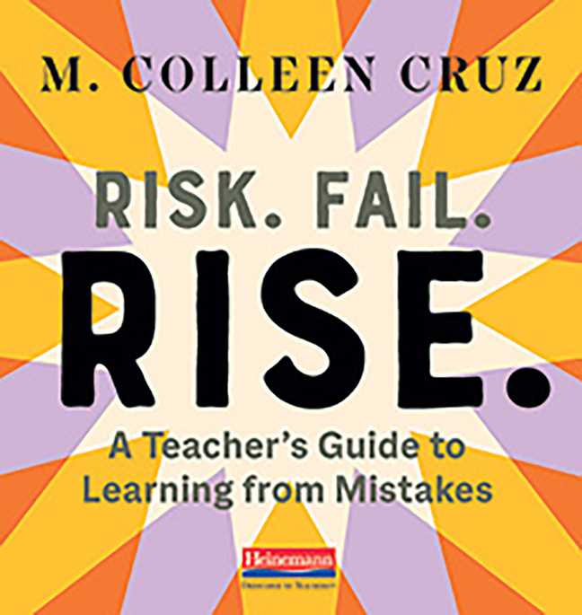 Picture of Risk. Fail. Rise. A Teachers Guide to Learning from Mistakes