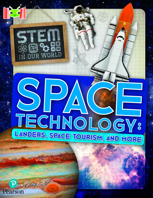 Bug Club Reading Corner: Age 7-11: STEM in Our World: Space Technology