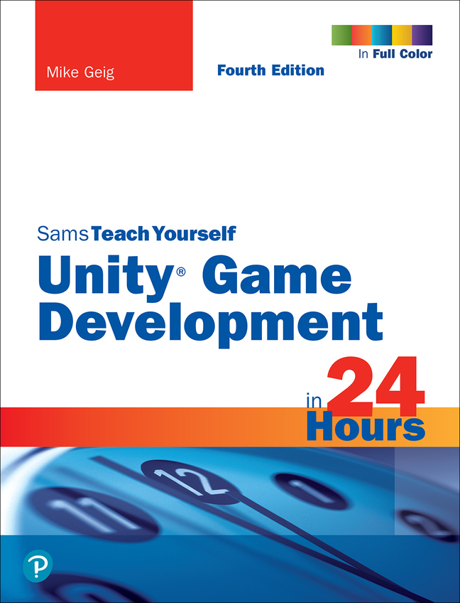 Picture of Unity Game Development in 24 Hours, Sams Teach Yourself