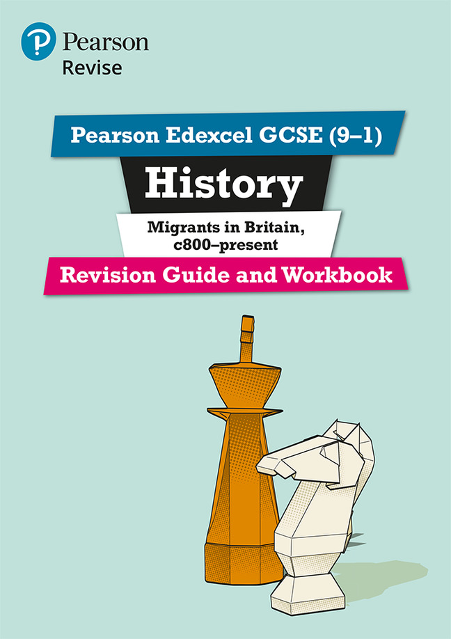 REVISE Pearson Edexcel GCSE (9-1) History Migrants in Britain, c.800-present