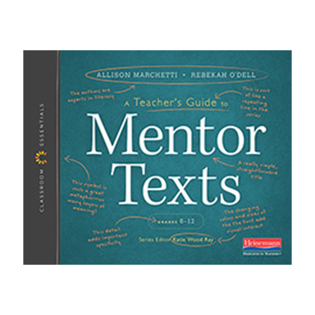 Picture of A Teacher's Guide to Mentor Texts-Classroom Essential Series