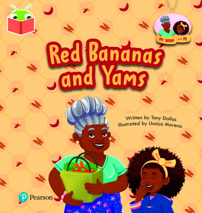 Bug Club Independent Phase 3 Unit 10: My Nana and Me: Red Bananas and Yams