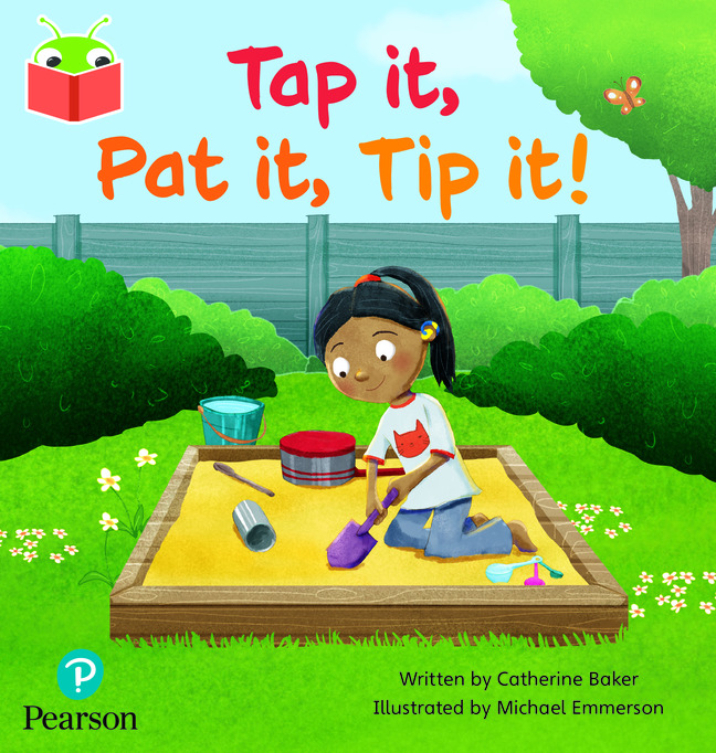 Bug Club Independent Phase 2 Unit 1-2: Tap it, Pat it, Tip it!