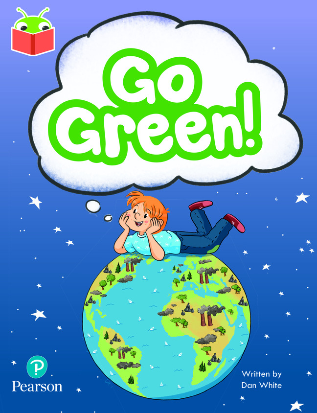Bug Club Independent Phase 5 Unit 21: Go Green!