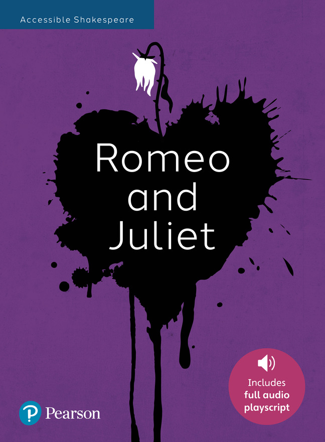 Romeo and Juliet: Accessible Shakespeare