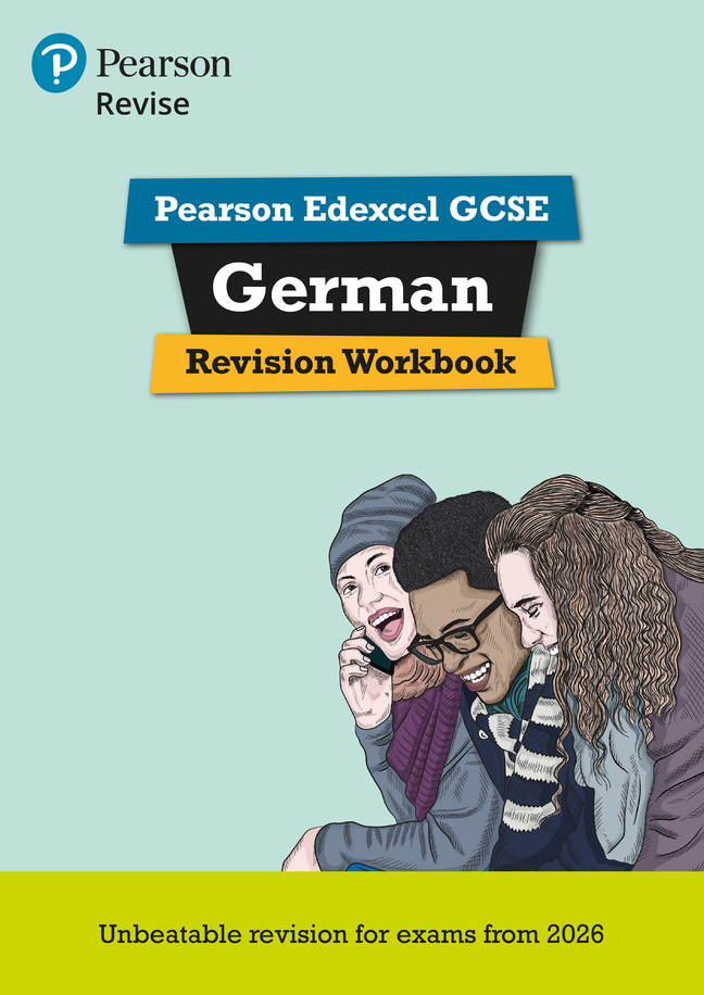Pearson Revise Edexcel GCSE German Revision Workbook Pearson Revise Edexcel GCSE German Revision Workbook